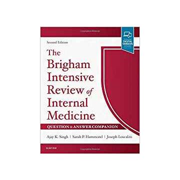 The Brigham Intensive Review of Internal Medicine Question & Answer Companion, 2nd Edition