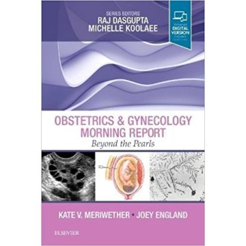 Obstetrics & Gynecology Morning Report - Beyond the Pearls