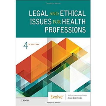Legal and Ethical Issues for Health Professions, 4th Edition