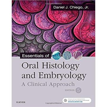 Essentials of Oral Histology and Embryology, 5th Edition - A Clinical Approach