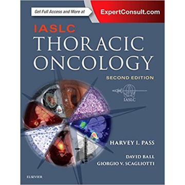 IASLC Thoracic Oncology, 2nd Edition       [Pass - Elsevier Science]
