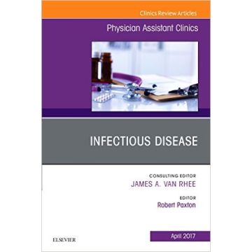 Infectious Disease, An Issue of Physician Assistant Clinics, Volume 2-2    [Paxton - Elsevier Science]