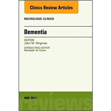 Dementia, An Issue of Neurologic Clinics, Volume 35-2      [Ringman - Elsevier Science]