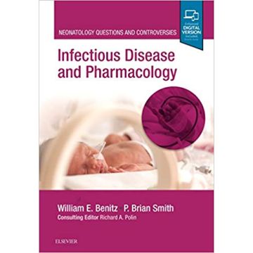 Infectious Disease and Pharmacology - Neonatology Questions and Controversies