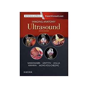 Imaging Anatomy: Ultrasound, 2nd Edition   [Woodward - Elsevier Science]