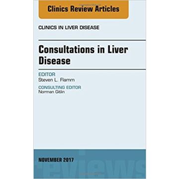 Consultations in Liver Disease, An Issue of Clinics in Liver Disease, Volume 21-4