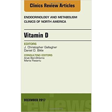 Vitamin D, An Issue of Endocrinology and Metabolism Clinics of North America, Volume 46-4