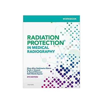 Workbook for Radiation Protection in Medical Radiography, 8th Edition