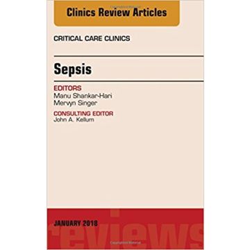 Sepsis, An Issue of Critical Care Clinics, Volume 34-1