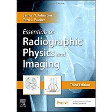 Essentials of Radiographic Physics and Imaging, 3rd Edition