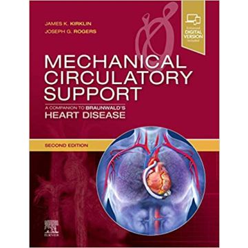 Mechanical Circulatory Support: A Companion to Braunwald's Heart Disease, 2nd Edition