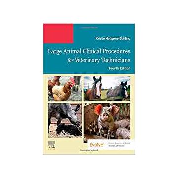 Large Animal Clinical Procedures for Veterinary Technicians, 4th Edition