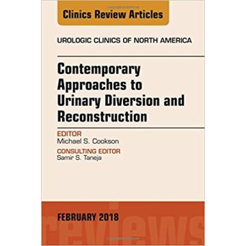 Contemporary Approaches to Urinary Diversion and Reconstruction, An Issue of Urologic Clinics, Volume 45-1