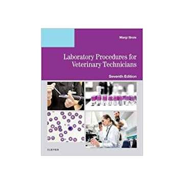 Laboratory Procedures for Veterinary Technicians, 7th Edition