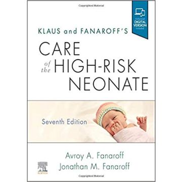 Klaus and Fanaroff's Care of the High-Risk Neonate, 7th Edition