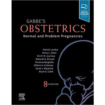 Gabbe's Obstetrics: Normal and Problem Pregnancies, 8th Edition - Normal and Problem Pregnancies