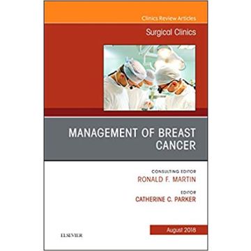 Management of Breast Cancer, An Issue of Surgical Clinics, Volume 98-4
