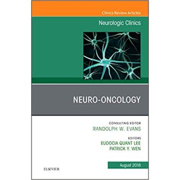 Neuro-oncology, An Issue of Neurologic Clinics, Volume 36-3