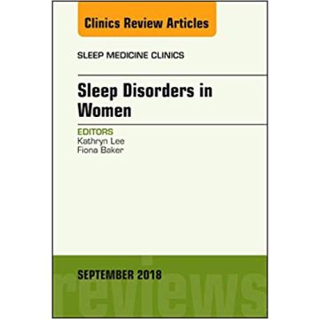 Sleep Issues in Women's Health, An Issue of Sleep Medicine Clinics, Volume 13-3