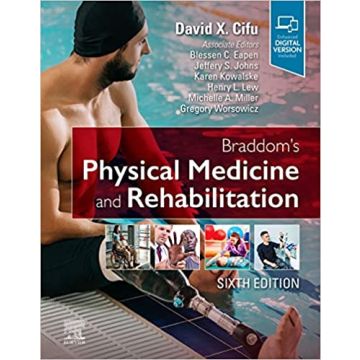 Braddom's Physical Medicine and Rehabilitation, 6th Edition