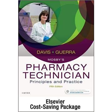 Mosby's Pharmacy Technician - Text and Workbook/Lab Manual Package, 5th Edition - Principles and Practice