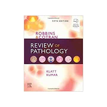 Robbins and Cotran Review of Pathology, 5th Edition