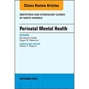 Perinatal Mental Health, An Issue of Obstetrics and Gynecology Clinics, Volume 45-3