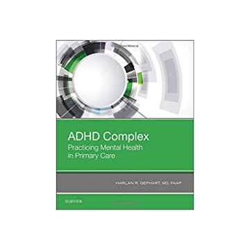 ADHD Complex - Practicing Mental Health in Primary Care