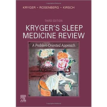 Kryger's Sleep Medicine Review, 3rd Edition - A Problem-Oriented Approach
