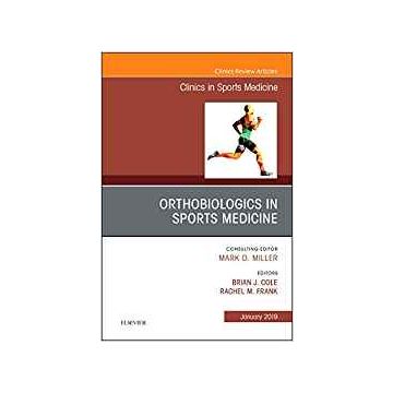OrthoBiologics in Sports Medicine, An Issue of Clinics in Sports Medicine, Volume 38-1