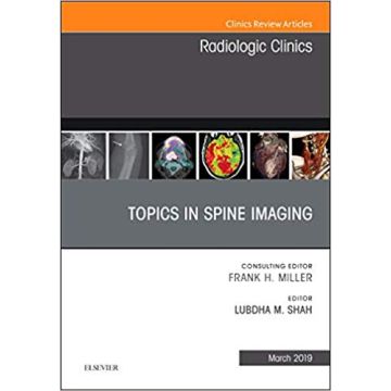 Topics in Spine Imaging, An Issue of Radiologic Clinics of North America, Volume 57-2