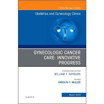GYNECOLOGIC CANCER CARE: INNOVATIVE PROGRESS, Volume 46-1