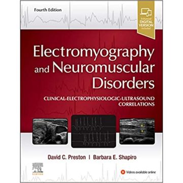 Electromyography and Neuromuscular Disorders, 4th Edition - Clinical-Electrophysiologic-Ultrasound Correlations