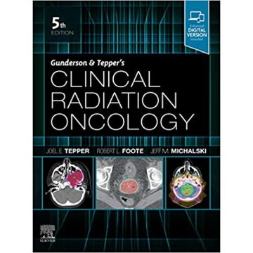 Gunderson and Tepper’s Clinical Radiation Oncology, 5th Edition