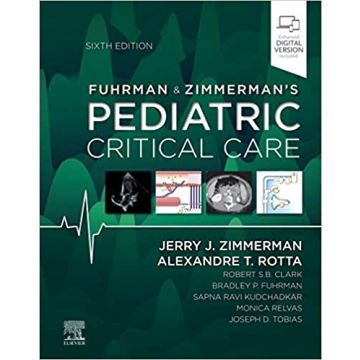 Fuhrman and Zimmerman's Pediatric Critical Care, 6th Edition