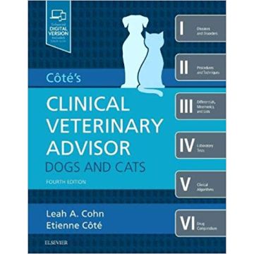 Cote's Clinical Veterinary Advisor: Dogs and Cats, 4th Edition