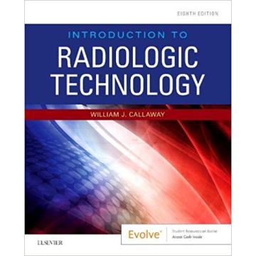 Introduction to Radiologic Technology , 8th Edition