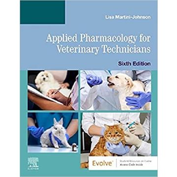 Applied Pharmacology for Veterinary Technicians, 6th Edition