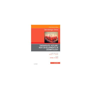 Therapeutic Hotline: New Developments in Dermatology, An Issue of Dermatologic Clinics, Volume 37-2