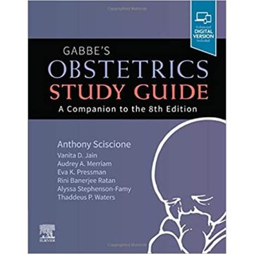 Gabbe's Obstetrics Study Guide - A Companion to the 8th Edition