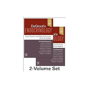 DeGroot's Endocrinology, 8th Edition - Basic Science and Clinical Practice