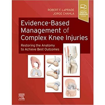 Evidence-Based Management of Complex Knee Injuries - Restoring the Anatomy to Achieve Best Outcomes