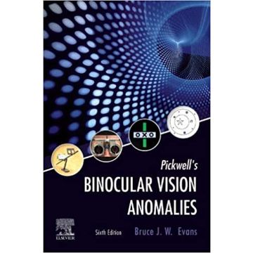 Pickwell's Binocular Vision Anomalies, 6th Edition