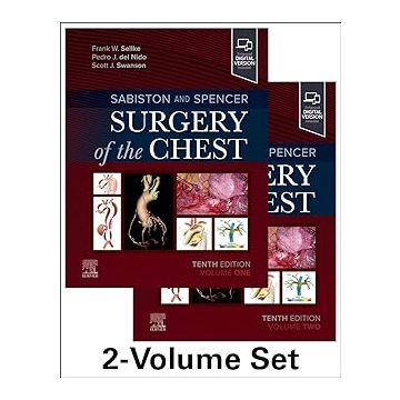 Sabiston and Spencer Surgery of the Chest, 10th Edition