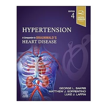 Hypertension, 4th Edition - A Companion to Braunwald's Heart Disease