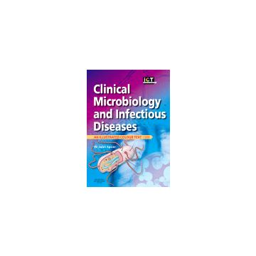 Clinical Microbiology and Infectious Diseases, 2nd Edition - An Illustrated Colour Text