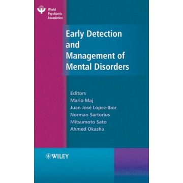 Early Detection and Management of Mental Disorders  Maj Mario; López-Ibor Juan José; Sartorius Norman; Sato Mitsumoto; Okasha Ahmed  Wiley - Blackwell  9780470010839
