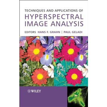 Techniques and Applications of Hyperspectral Image Analysis  Grahn Hans; Geladi Paul  Wiley - Blackwell  9780470010860