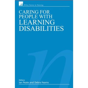 Caring for People with Learning Disabilities  Peate Ian; Fearns Debra  Wiley - Blackwell  9780470019931