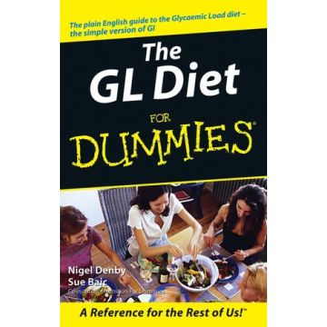 The GL Diet For Dummies  Denby Nigel; Baic Sue  Wiley - Blackwell  9780470027530